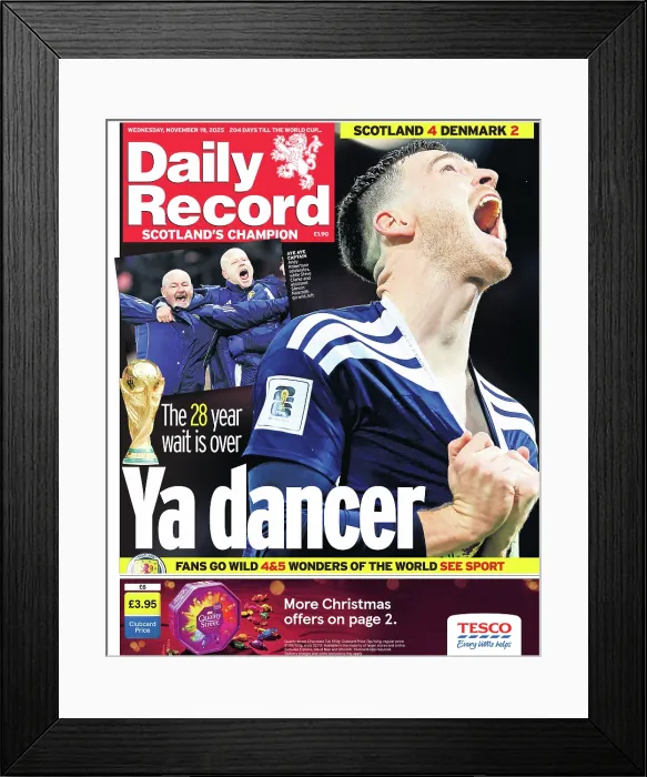 Framed Print : Scotland 4-2 Denmark FIFA World Cup Qualifier Daily Record Front Page RPS20251125 Framed Print : Scotland 4-2 Denmark FIFA World Cup Qualifier Daily Record Front Page RPS20251125